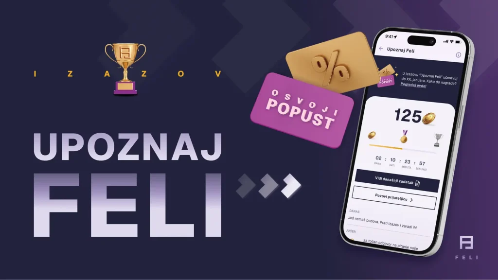 🏆 Upoznaj Feli – završi izazov i osvoji popuste