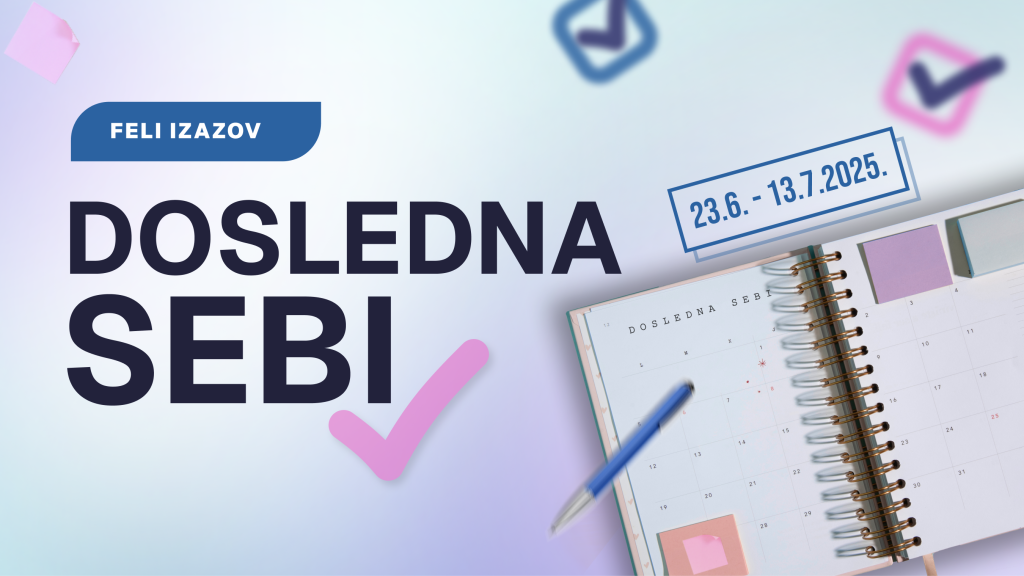 Dosledna sebi: Izazov – utabaj put svom unutrašnjem osloncu!