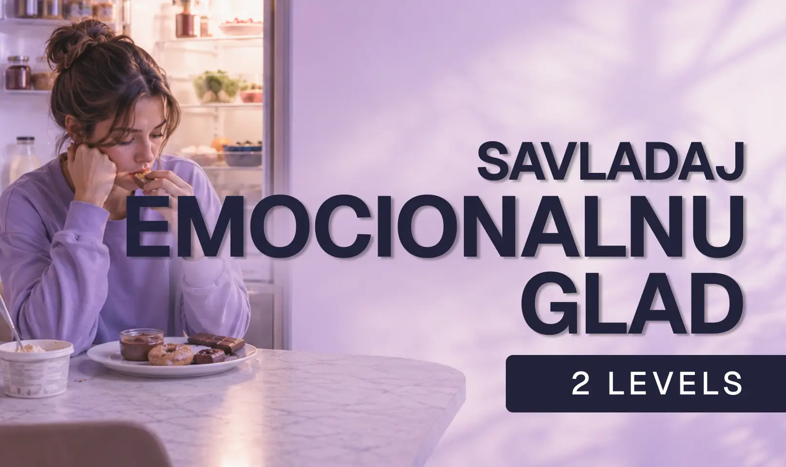Izazov Savladaj emocionalnu glad